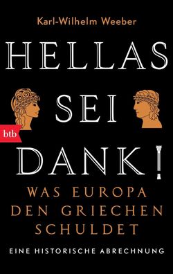 Hellas sei Dank!, Karl-Wilhelm Weeber