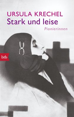 Stark und leise, Ursula Krechel