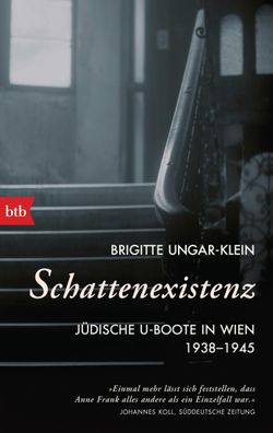Schattenexistenz, Brigitte Ungar-Klein