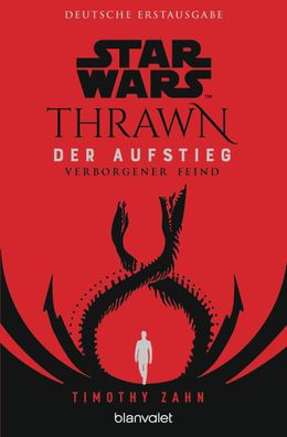 Star Wars(TM) Thrawn - Der Aufstieg - Verborgener Feind, Timothy Zahn