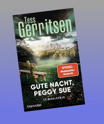 Gute Nacht, Peggy Sue, Tess Gerritsen