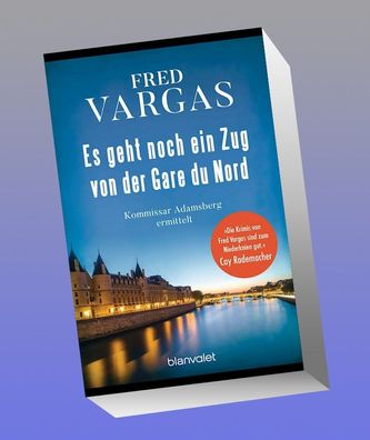 Es geht noch ein Zug von der Gare du Nord, Fred Vargas