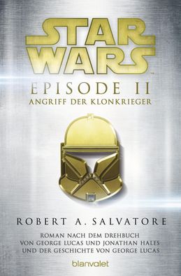 Star Wars(TM) - Episode II - Angriff der Klonkrieger, R. A. Salvatore