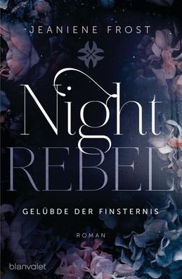 Night Rebel 3 - Gel?bde der Finsternis, Jeaniene Frost
