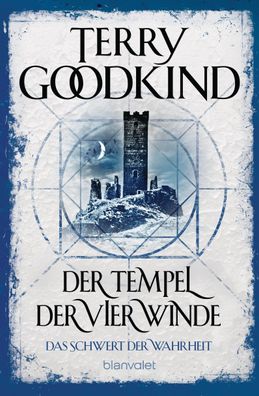 Der Tempel der vier Winde - Das Schwert der Wahrheit, Terry Goodkind