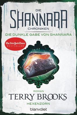 Die Shannara-Chroniken: Die dunkle Gabe von Shannara 3 - Hexenzorn, Terry B ...