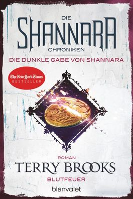 Die Shannara-Chroniken: Die dunkle Gabe von Shannara 2 - Blutfeuer, Terry B ...