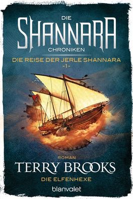 Die Shannara-Chroniken: Die Reise der Jerle Shannara 1 - Die Elfenhexe, Ter ...