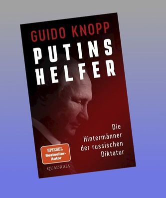 Putins Helfer, Guido Knopp