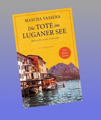Die Tote im Luganer See, Mascha Vassena
