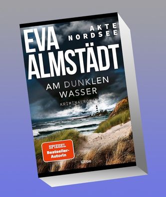 Akte Nordsee - Am dunklen Wasser, Eva Almst?dt