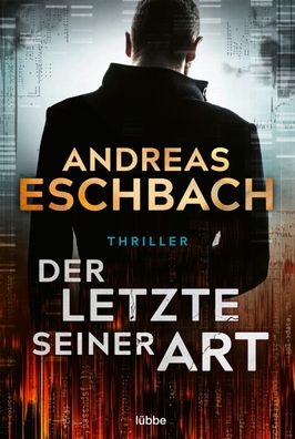 Der Letzte seiner Art, Andreas Eschbach
