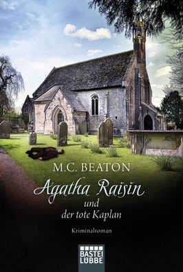 Agatha Raisin und der tote Kaplan, M. C. Beaton