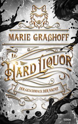 Hard Liquor - Der Geschmack der Nacht, Marie Gra?hoff
