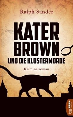 Kater Brown und die Klostermorde, Ralph Sander