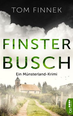 Finsterbusch, Tom Finnek