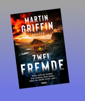 Zwei Fremde, Martin Griffin