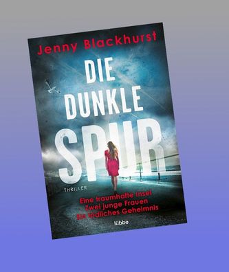 Die dunkle Spur, Jenny Blackhurst