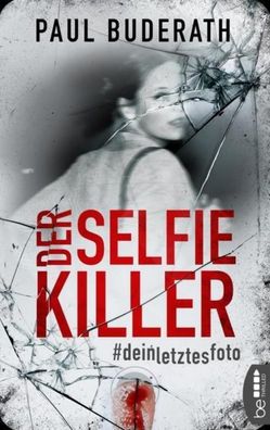 Der Selfie-Killer, Paul Buderath
