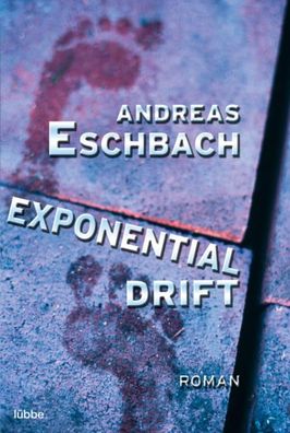 Exponentialdrift, Andreas Eschbach