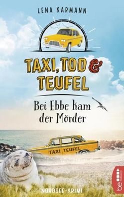 Taxi, Tod und Teufel - Bei Ebbe kam der M?rder, Lena Karmann