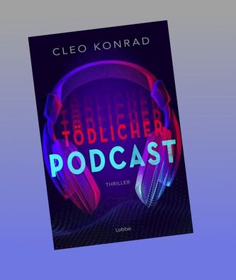 T?dlicher Podcast, Cleo Konrad