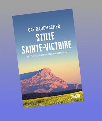 Stille Sainte-Victoire, Cay Rademacher