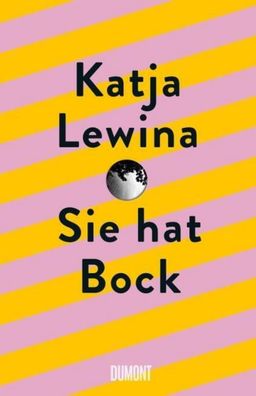 Sie hat Bock, Katja Lewina