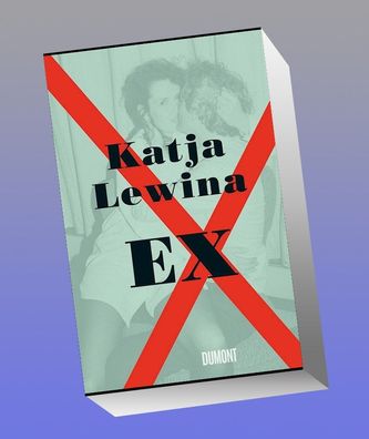 Ex, Katja Lewina
