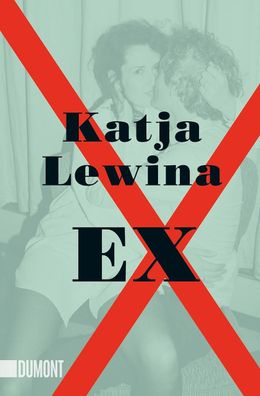 Ex, Katja Lewina