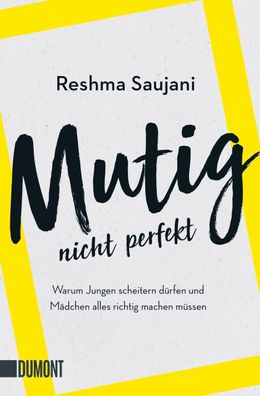 Mutig, nicht perfekt, Reshma Saujani