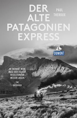 Der alte Patagonien-Express (DuMont Reiseabenteuer), Paul Theroux
