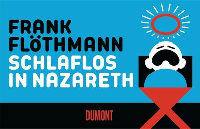 Schlaflos in Nazareth, Frank Fl?thmann