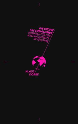Die Utopie des Sozialismus, Klaus D?rre