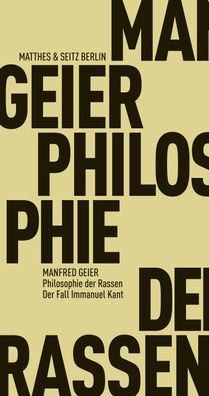 Philosophie der Rassen, Manfred Geier