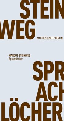 Sprachl?cher, Marcus Steinweg