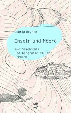 Inseln und Meere, Gloria Meynen