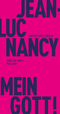 Mein Gott!, Jean-Luc Nancy
