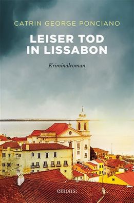Leiser Tod in Lissabon, Catrin George Ponciano