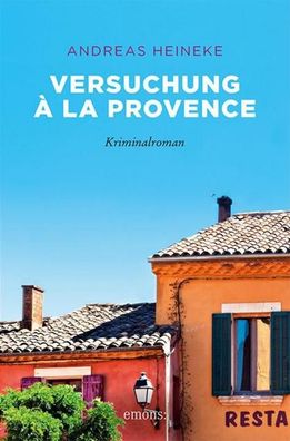 Versuchung ? la Provence, Andreas Heineke