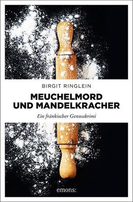 Meuchelmord und Mandelkracher, Birgit Ringlein
