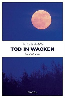 Tod in Wacken, Heike Denzau