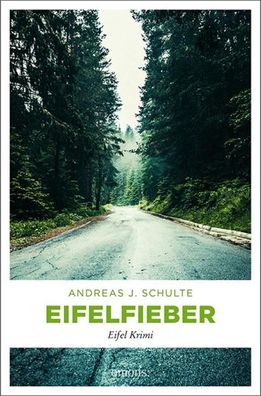 Eifelfieber, Andreas J. Schulte