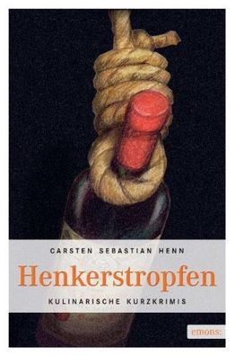 Henkerstropfen, Carsten Sebastian Henn