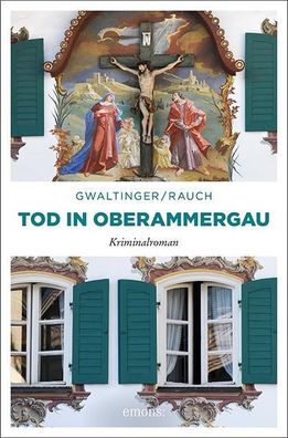 Tod in Oberammergau, Xaver Maria Gwaltinger