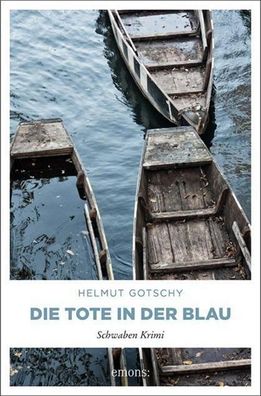 Die Tote in der Blau, Helmut Gotschy