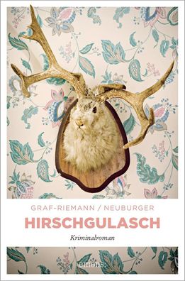 Hirschgulasch, Lisa Graf-Riemann