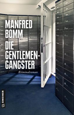 Die Gentlemen-Gangster, Manfred Bomm