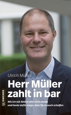 Herr M?ller zahlt in bar, Ulrich M?ller