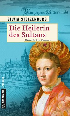 Die Heilerin des Sultans, Silvia Stolzenburg